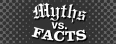 Myths vs. Facts